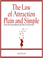 The Law of Attraction, Plain and Simple: Create the Extraordinary Life That You Deserve