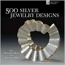 500 Silver Jewelry Designs: The Powerful Allure of a Precious Metal
