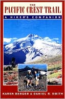 Pacific Crest Trail: A Hiker's Companion