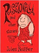 Feiffer: The Collected Works: Passionella