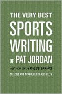 The Best Sports Writing of Pat Jordan