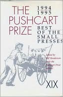 Pushcart Prize XIX: Best of the Small Presses 1994-95