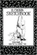 R. Crumb Sketchbook, Volume 5