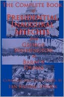 The Complete Book of Presidential Inaugural Speeches: From George Washington to Barack Obama