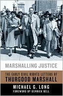 download Marshalling Justice : The Early Civil Rights Letters of Thurgood Marshall book
