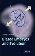 Biased Embryos and Evolution