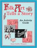 Folk Art Tells A Story
