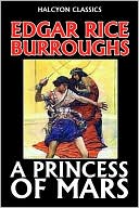 download A Princess of Mars by Edgar Rice Burroughs [Barsoom #1] book