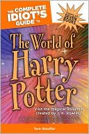 The Complete Idiot's Guide to the World of Harry Potter