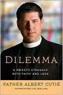 download Dilemma : A Priest's Struggle with Faith and Love book