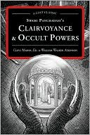 Swami Panchadasi's Clairvoyance and Occult Powers: A Lost Classic