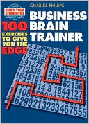 Business Brain Trainer: 100 Exercises to Give You the Edge