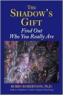 The Shadow's Gift: Find Out Who You Really Are