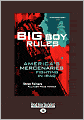 Big Boy Rules