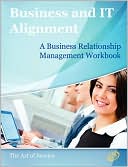 The Business Relationship Management Handbook - The Business Guide To Relationship Management; The Essential Part Of Any It/Business Alignment Strategy