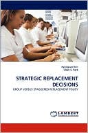 STRATEGIC REPLACEMENT DECISIONS