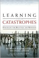 Learning from Catastrophes: Strategies for Reaction and Response