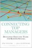 Connecting Top Managers: Developing Executive Teams for Business Success