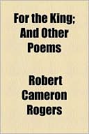 For The King; And Other Poems