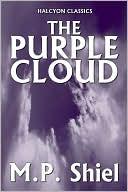 The Purple Cloud by M.P. Shiel