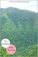The Essential Works of John Buchan