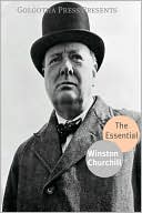 The Essential Works of Winston Churchill