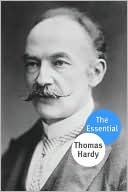 The Essential Works of Thomas Hardy