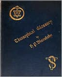 THE THEOSOPHICAL GLOSSARY