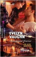 Underground Warrior (Silhouette Romantic Suspense #1642)