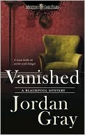Vanished (Blackpool Mystery Series #2)