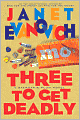 Three to Get Deadly (Stephanie Plum Series #3)