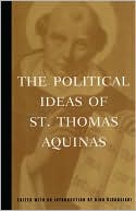 The Political Ideas of St. Thomas Aquinas