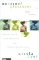 Unearned Pleasures and Other Stories