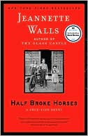 Half Broke Horses by Jeannette Walls: Book Cover
