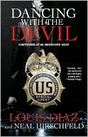 Dancing with the Devil: Confessions of an Undercover Agent