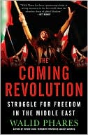 The Coming Revolution: Struggle for Freedom in the Middle East