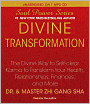 Divine Transformation: The Divine Way to Self-clear Karma to Transform Your Health, Relationships, Finances, and More