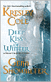 Deep Kiss of Winter