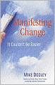 Manifesting Change: It Couldn't Be Easier