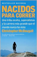 Nacidos para correr by Christopher McDougall: Book Cover