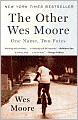 The Other Wes Moore: One Name, Two Fates
