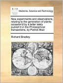 New Experiments And Observations, Relating To The Generation Of Plants