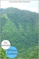 The Essential works of William Godwin