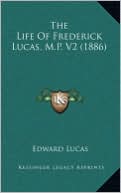 The Life Of Frederick Lucas, M.P. V2 (1886)