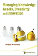 Managing Knowledge Assets, Creativity and Innovation