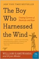 The Boy Who Harnessed the Wind by William Kamkwamba: Book Cover