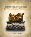 download Professional Techniques for Video Game Writing book