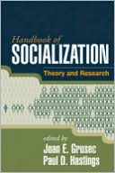 Handbook of Socialization: Theory and Research