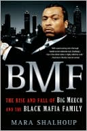 BMF: The Rise and Fall of Big Meech and the Black Mafia Family
