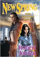 New Spring: The Graphic Novel (Wheel of Time Series)